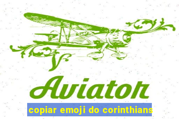 copiar emoji do corinthians